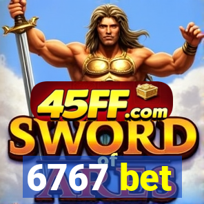6767 bet